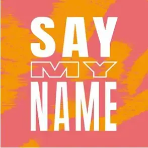 Foto von Say My Name
